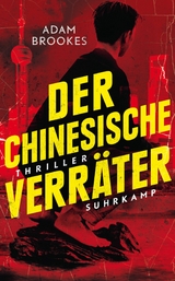 Der chinesische Verräter -  Adam Brookes