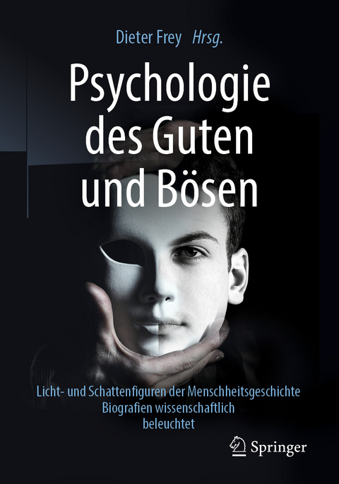 Psychologie des Guten und Bösen - 