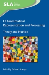 L2 Grammatical Representation and Processing - 