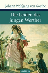 Die Leiden des jungen Werther -  Johann Wolfgang Goethe