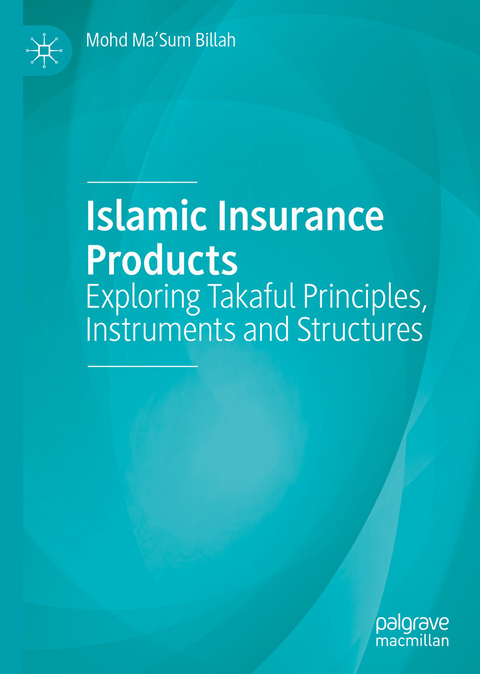 Islamic Insurance Products - Mohd Ma'Sum Billah