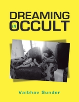 Dreaming In Occult -  Sunder Vaibhav Sunder