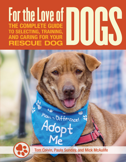 For the Love of Rescue Dogs -  Tom Colvin,  Carol Griglione,  Mick McAulife