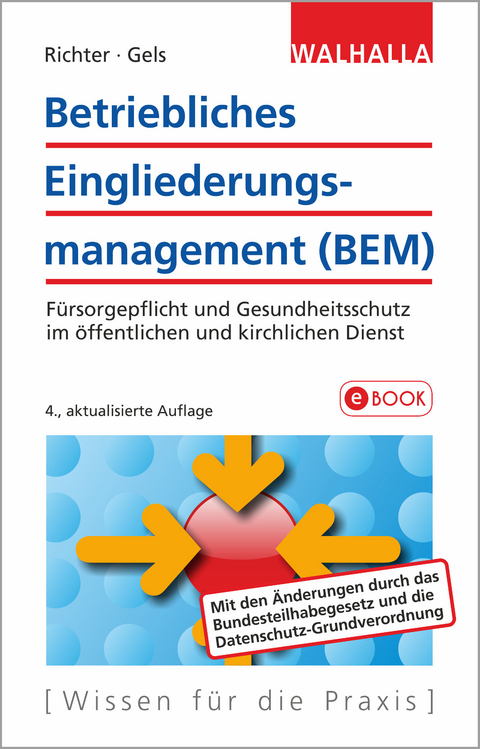 Betriebliches Eingliederungsmanagement (BEM) - Achim Richter, Raymund Gels