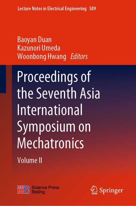 Proceedings of the Seventh Asia International Symposium on Mechatronics - 