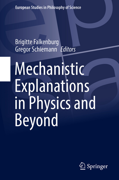 Mechanistic Explanations in Physics and Beyond - 