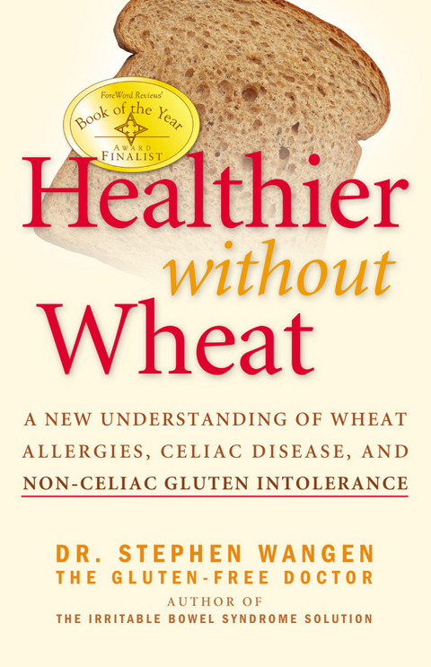 Healthier Without Wheat -  Stephen MDiv Wangen