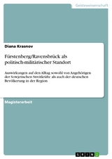 Fürstenberg/Ravensbrück als politisch-militärischer Standort - Diana Krasnov