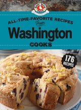 All-Time-Favorite Recipes from Washington Cooks -  Gooseberry Patch