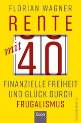 Rente mit 40 - Florian Wagner