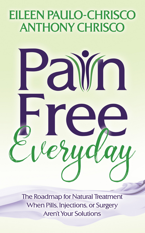 Pain Free Everyday -  Anthony Chrisco,  Eileen Paulo-Chrisco