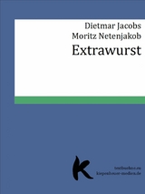 Extrawurst - Dietmar Jacobs, Moritz Netenjakob