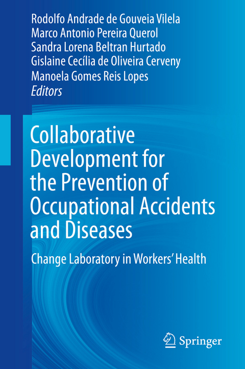 Collaborative Development for the Prevention of Occupational Accidents and Diseases - 