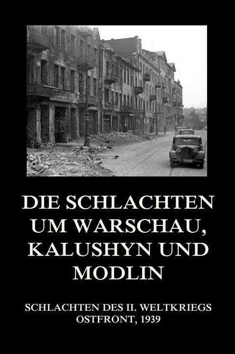 Die Schlachten um Warschau, Kalushyn und Modlin - 