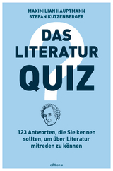 Das Literatur-Quiz - Maximilian Hauptmann, Stefan Kutzenberger
