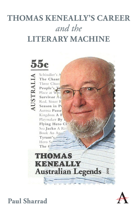 Thomas Keneally's Career and the Literary Machine - Paul Sharrad