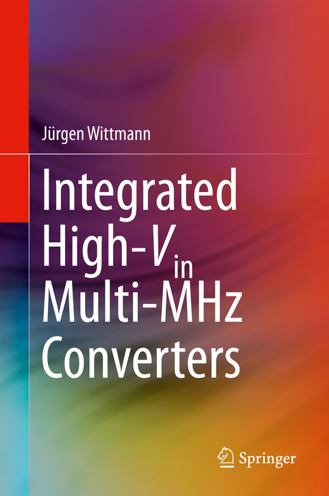 Integrated High-Vin Multi-MHz Converters - Jürgen Wittmann