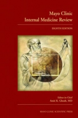 Mayo Clinic Internal Medicine Review, Eighth Edition - Ghosh, Amit K.