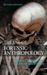 The Use of Forensic Anthropology - Pickering, Robert B.; Bachman, David