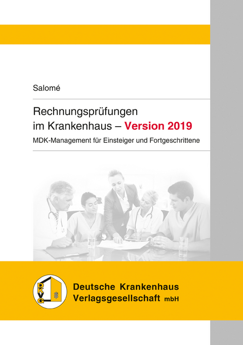 Rechnungsprüfungen im Krankenhaus - Version 2019 - Remco Salomé