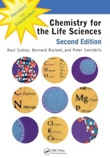 Chemistry for the Life Sciences - Sutton, Raul; Rockett, Bernard; Swindells, Peter G.