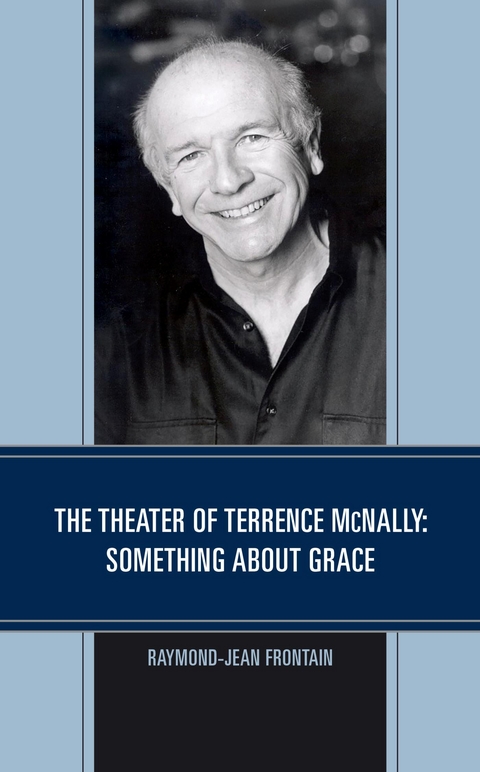 Theater of Terrence McNally -  Raymond-Jean Frontain