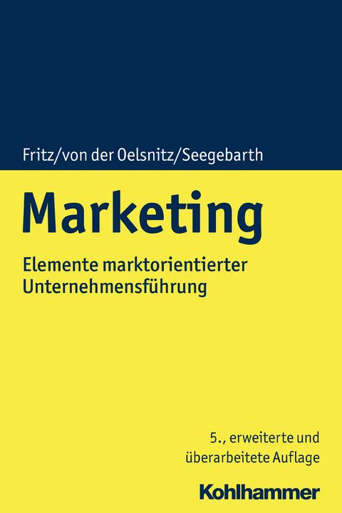 Marketing - Wolfgang Fritz, Dietrich von der Oelsnitz, Barbara Seegebarth