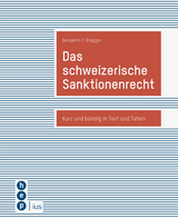 Das schweizerische Sanktionenrecht - Benjamin F. Brägger