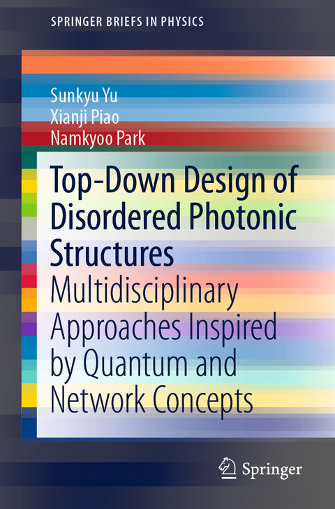 Top-Down Design of Disordered Photonic Structures -  Namkyoo Park,  Xianji Piao,  Sunkyu Yu