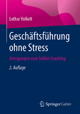 Geschäftsführung ohne Stress -  Lothar Volkelt