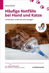 Häufige Notfälle bei Hund und Katze -  René Dörfelt