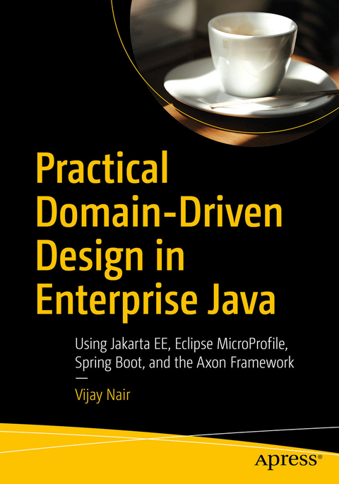 Practical Domain-Driven Design in Enterprise Java -  Vijay Nair