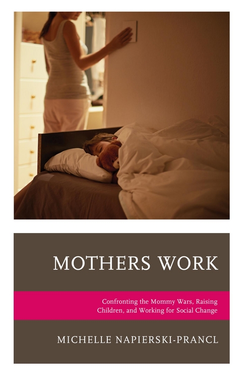 Mothers Work -  Michelle Napierski-Prancl