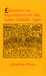 Literature as Recreation in the Later Middle Ages - Glending Olson