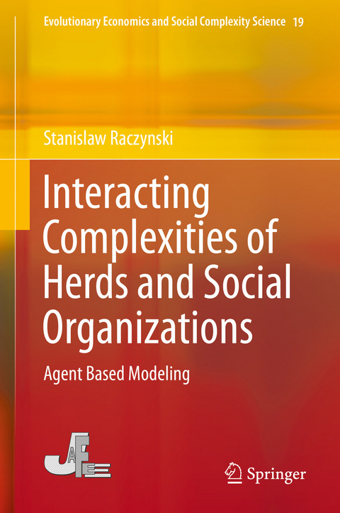 Interacting Complexities of Herds and Social Organizations -  Stanislaw Raczynski