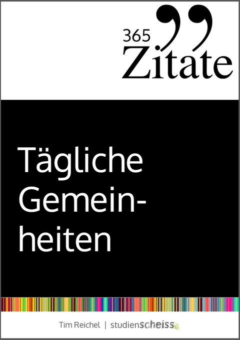 365 Zitate für tägliche Gemeinheiten - Tim Reichel