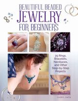 Beautiful Beaded Jewelry for Beginners -  Cheryl Owen