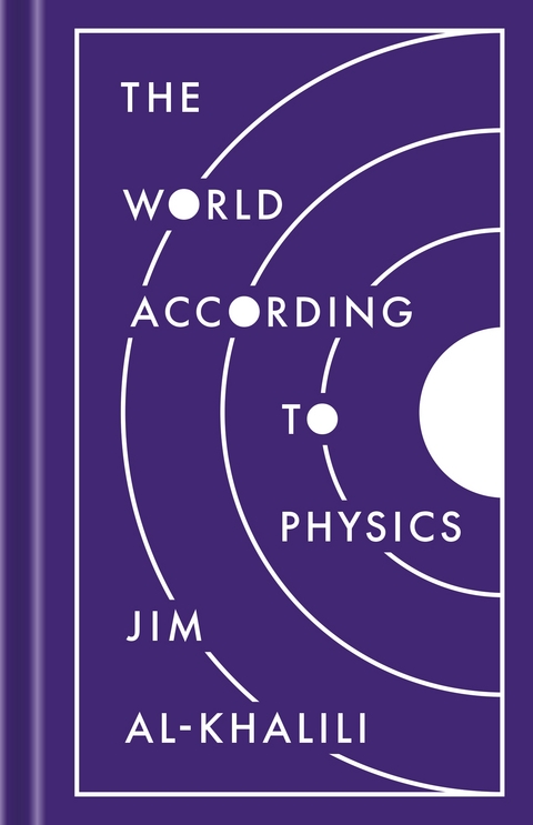 World According to Physics -  Jim al-Khalili