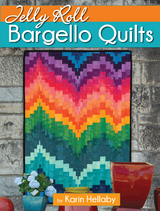 Jelly Roll Bargello Quilts -  Karin Hellab