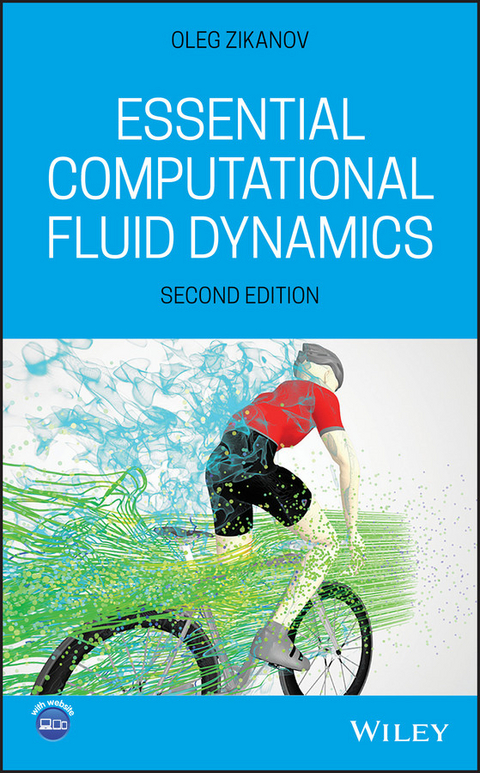 Essential Computational Fluid Dynamics -  Oleg Zikanov