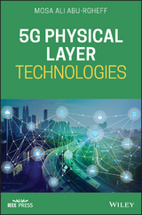 5G Physical Layer Technologies -  Mosa Ali Abu-Rgheff