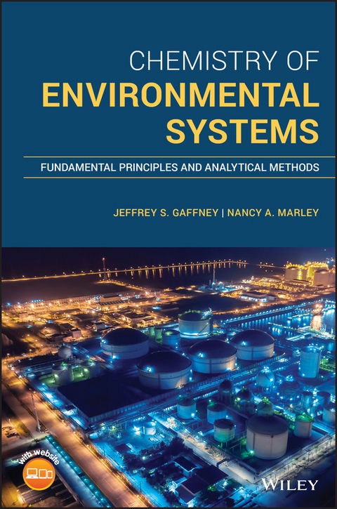 Chemistry of Environmental Systems - Jeffrey S. Gaffney, Nancy A. Marley