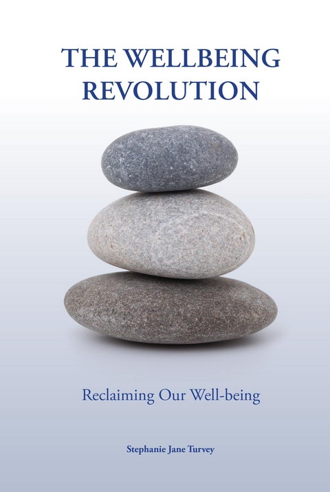 The Wellbeing Revolution - Stephanie Jane Turvey