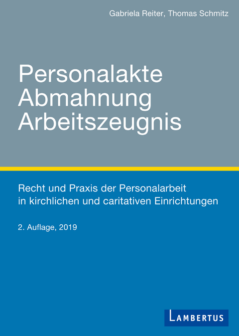 Personalakte Abmahnung Arbeitszeugnis - Gabriela Reiter, Thomas Schmitz
