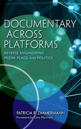 Documentary Across Platforms - Patricia R. Zimmermann