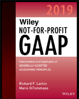 Wiley Not-for-Profit GAAP 2019 -  Marie DiTommaso,  Richard F. Larkin