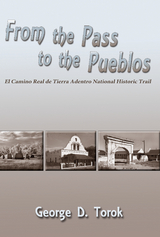 From the Pass to the Pueblos - George D. Torok