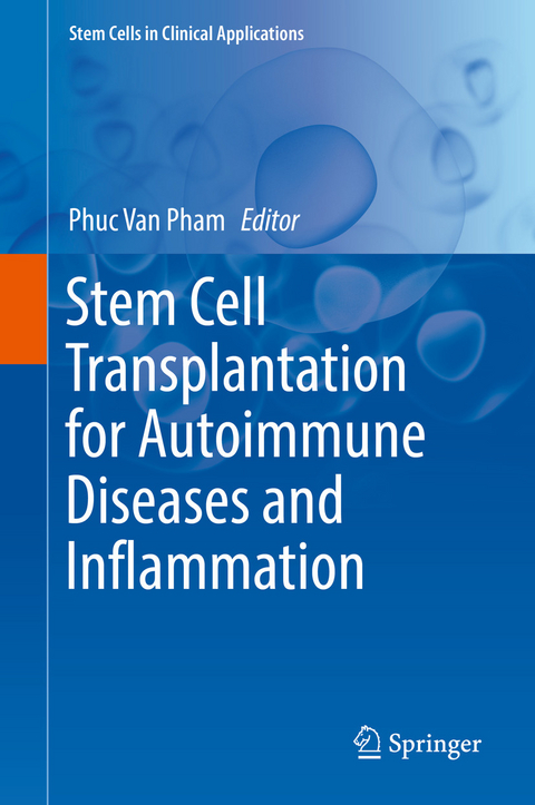 Stem Cell Transplantation for Autoimmune Diseases and Inflammation - 