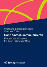 Ganz einfach kommunizieren - Wolfgang Schneiderheinze, Carmen Zotta