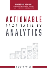 Actionable Profitability Analytics - Scott Wise